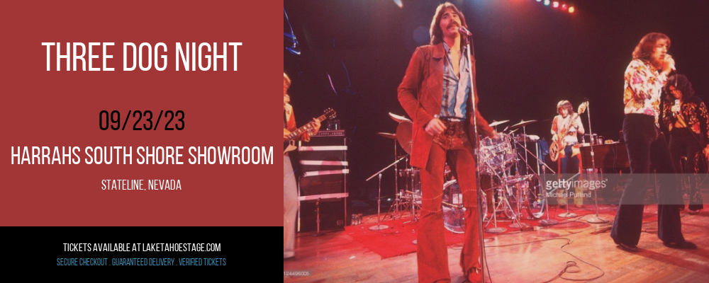 Three Dog Night at Harrahs South Shore Showroom